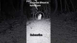 daravani Bhoot ki kahaniyan [upl. by Nalid447]