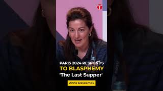 Paris 2024 responds to Olympic ceremony backlash  The Last Supper Blasphemy [upl. by Friedlander99]