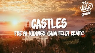 Freya Ridings  Castles Lyrics Sam Feldt Remix [upl. by Llezom205]