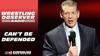 What Vince McMahon did cant be defended  Wrestling Observer Radio [upl. by Neehsar]