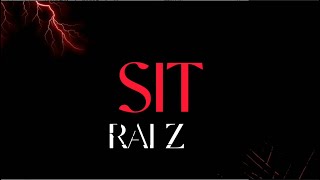 RAI Z  SIT Lyric Video Prod By Kinbro Lab [upl. by Addi]