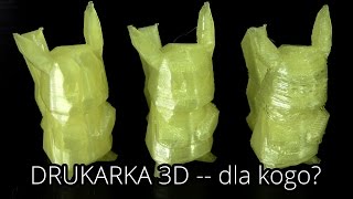 Drukarka 3D  Najlepszy i najgorszy zakup dla fana technologii [upl. by Burg]