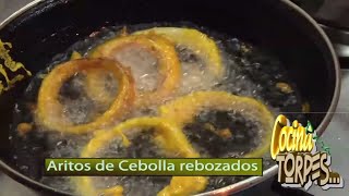 ✅ ARITOS DE CEBOLLA empanados fritos y CRUJIENTES ✅ COCINA PARA TORPES 11👍 [upl. by Eceer]