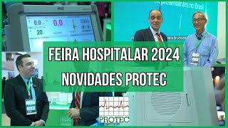 Feira Hospitalar 2024  Visita ao stand da Protec  Fabricante nacional de equipamentos médicos [upl. by Nevek]