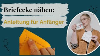 Briefecke nähen lernen  Anleitung für Anfänger [upl. by Juditha11]