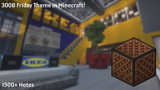 Roblox 3008 Friday Theme Using Minecraft Note Blocks [upl. by Nnil]