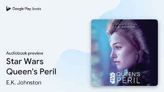 Star Wars Queens Peril by EK Johnston · Audiobook preview [upl. by Onofredo]