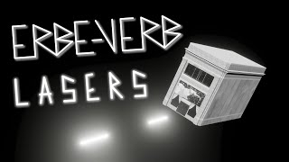 ErbeVerb Lasers  Make Noise [upl. by Alethia]