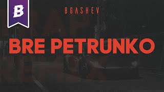 BGASHEV  BRE PETRUNKO Trap remix [upl. by Iglesias]