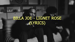 BILLA JOE  LIGNE ROSET LYRICS [upl. by Firman]