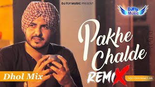 Pakhe Challde Remix Jass Bajwa Remix Dhol by Dj Fly Music Desi Crew Latest Punjabi Song 2023 [upl. by Giavani672]