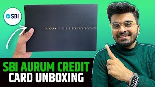 SBI Aurum Credit Card Unboxing  Best SBI Credit Card SBI Metal Credit Card  Aurum SBI Credit Card [upl. by Pirbhai]