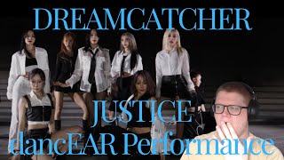 JUST WOW  Dreamcatcher드림캐쳐  JUSTICE  dancEAR  댄스이어  라이브 퍼포먼스  Live Performance REACTION [upl. by Shelbi845]