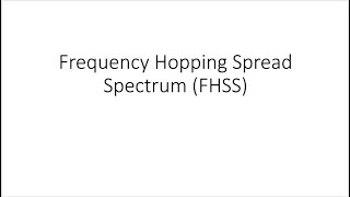 Frequency Hopping Spread Spectrum [upl. by Eitisahc788]