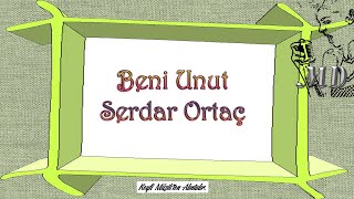 Beni Unut  Serdar Ortaç MD [upl. by Enenstein]