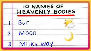 NAME OF HEAVENLY BODIES  5  10 NAMES OF HEAVENLY BODIES  CELESTIAL BODIES [upl. by Chapa49]