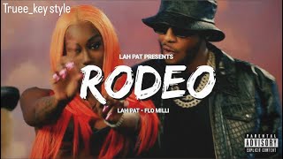 Lah Pat amp Flo Milli  Rodeo Remix trueekey style [upl. by Forrester]