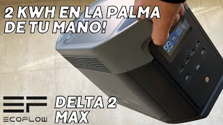 Uno de los MEJORES Generadores Solares ☀️ del MERCADO  Ecoflow DELTA 2 MAX [upl. by Fax]