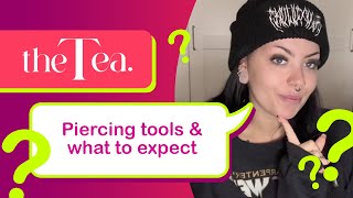 The Tea Piercing tools amp what to expect [upl. by Kcirdahc]