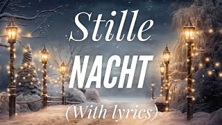 Stille Nacht with lyrics  The most BEAUTIFUL German Christmas Carol [upl. by Ahsinan47]