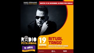 Ritual Tango  Alfredo Piro Rinaldi  Radio Pista Urbana [upl. by Undry]