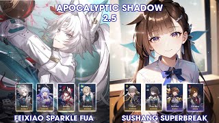 Apocalyptic Shadow 25  Feixiao Robin FuA amp Sushang Superbreak  Honkai StarRail [upl. by Yemrots]