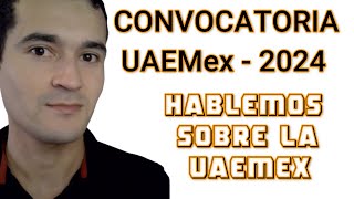 Hablemos sobre la convocatoria de la UAEMex 2024  Exani II [upl. by Yhtir948]