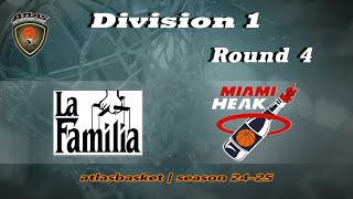 Atlasbasket  Div 1Round 4  LA FAMILIA vs MIAMI HEAK [upl. by Edorej]