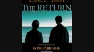 Vozvrashcheniye The Return OST [upl. by Ediva93]