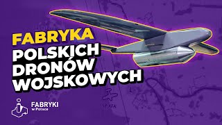 Samoloty bezzałogowe Fabryka dronów wojskowych – Fabryki w Polsce [upl. by Ruelu]