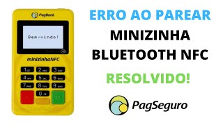 Corrigindo erro na ativação da Minizinha Bluetooth NFC PagSeguro  Erro no Pareamento [upl. by Eddina]