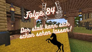 Minecraft Folge 84 Pferdestall fast fertig [upl. by Ylicic]