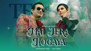 Mai Tera Hogaya  Teaser  Dr Prashant Shah  Jyoti Yadav  Punjabi Love Song  Arshian Music [upl. by Ylrebmik]