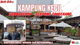 RUMAH MAKAN KAMPUNG KECIL SUMMARECON SERPONG TANGERANG  TEMPATNYA BAGUS NYAMAN DAN INSTAGRAMABLE [upl. by Cherise]