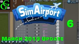 Sim Airport  Large Security Area  March 2019 Update  Part 6 [upl. by Hamner637]