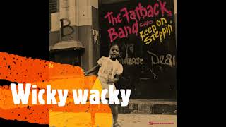 THE FATBACK BAND  WICKY WACKY 1974 [upl. by Rriocard562]