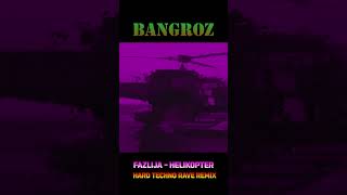 FAZLIJA  HELIKOPTER Bangroz Hard Techno Rave remix Helicopter Meme Song [upl. by Mafala]