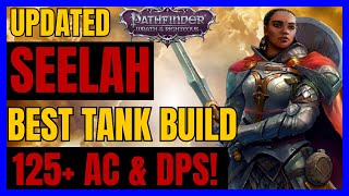 PF WotR  Updated SEELAH Heavy ARMOR TANK Build 125 AC amp DPS [upl. by Yssenhguahs159]