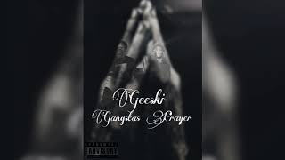 Geeski  Gangstas Prayer official audio [upl. by Yesiad]