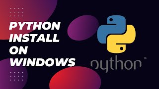 Python Install on Windows [upl. by Roon]