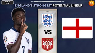 EURO 2024  SERBIA vs ENGLAND  England Strongest Potential Lineup against Serbia  EURO PREDICTIONS [upl. by Sirad]