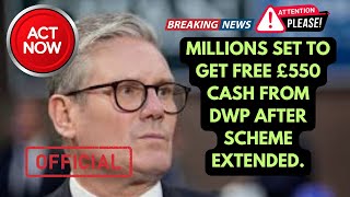 Millions set to get free £550 cash from DWP after scheme extended [upl. by Yorztif243]