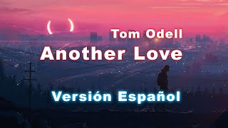 Tom Odell  Another Love  Cover Español [upl. by Ayerf]