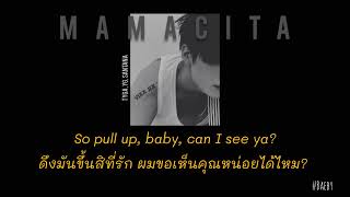 THAISUB Mamacita  Tyga YG Santana  แปลเพลงสากล​ hiphop [upl. by Adnilem]