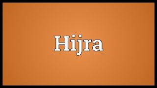 Hijra Meaning [upl. by Lose]