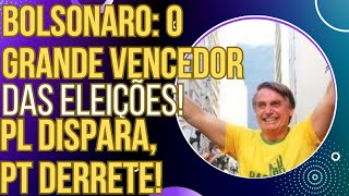 Bolsonaro é o grande vencedor das eleições PL amassa o PT nas prefeituras de todo o Brasil [upl. by Kalil]