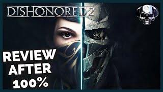 Dishonored 2  Review After 100 [upl. by Siulesoj]