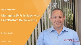 Managing JMFs is Easy with LASTRADA™ Declarations [upl. by Ladnyk399]