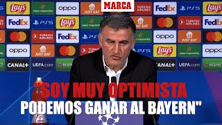 Galtier quotSi jugamos como la última media hora podemos ganar al Bayernquot I MARCA [upl. by Hollie]