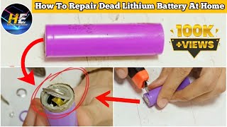 How To Repair Dead Lithium Battery At Home  18650 Battery Repair  Dead 18650  Harris Engineer [upl. by Lilith]